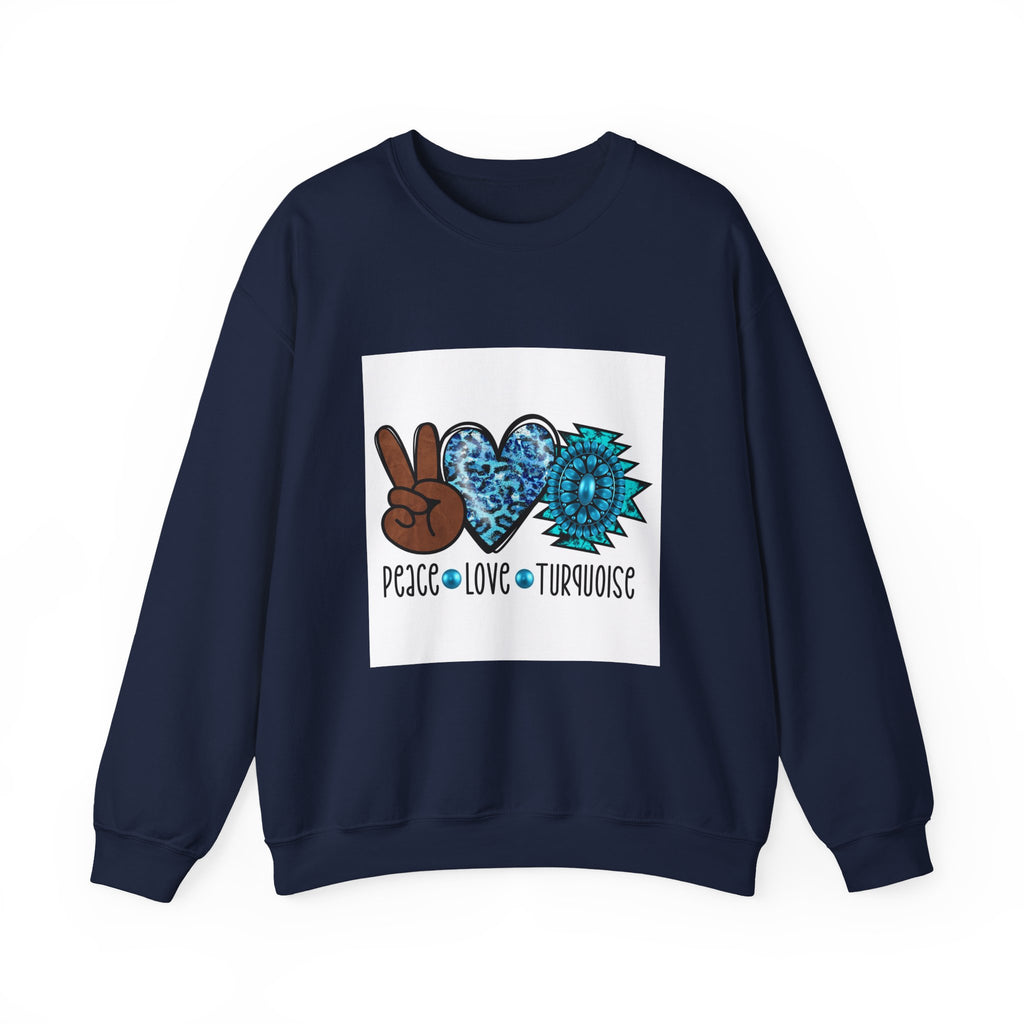 Peace Love Turquoise Crewneck Sweatshirt