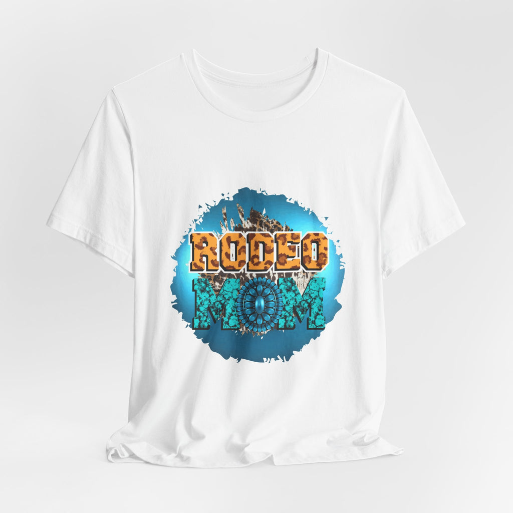 Rodeo Mom T-Shirt — Western Rodeo Graphic Tee for Moms