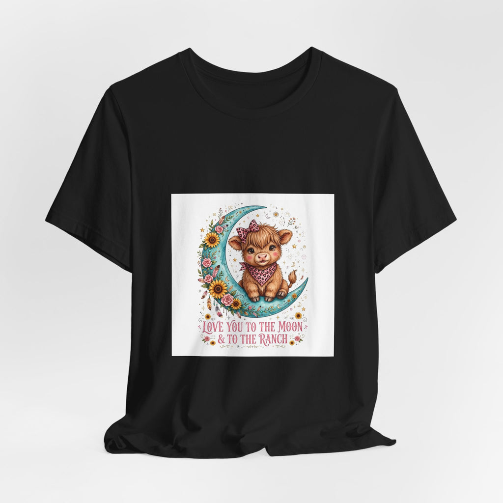 Love You to the Moon & to the Ranch Tee — Cute Cow Moon Graphic T-Shirt