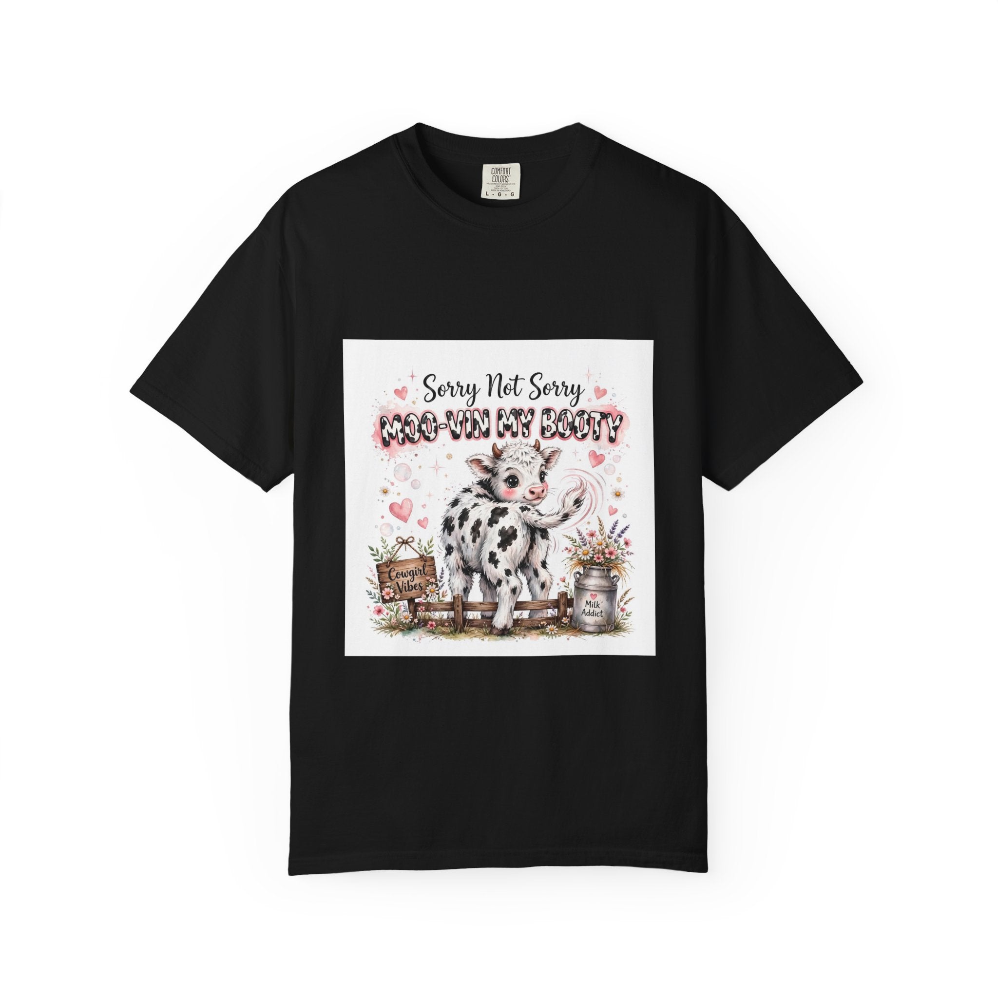 Cow With Attitude T-Shirt — "Sorry Not Sorry Moo-You Say Beauty" Farm Animal Graphic Tee