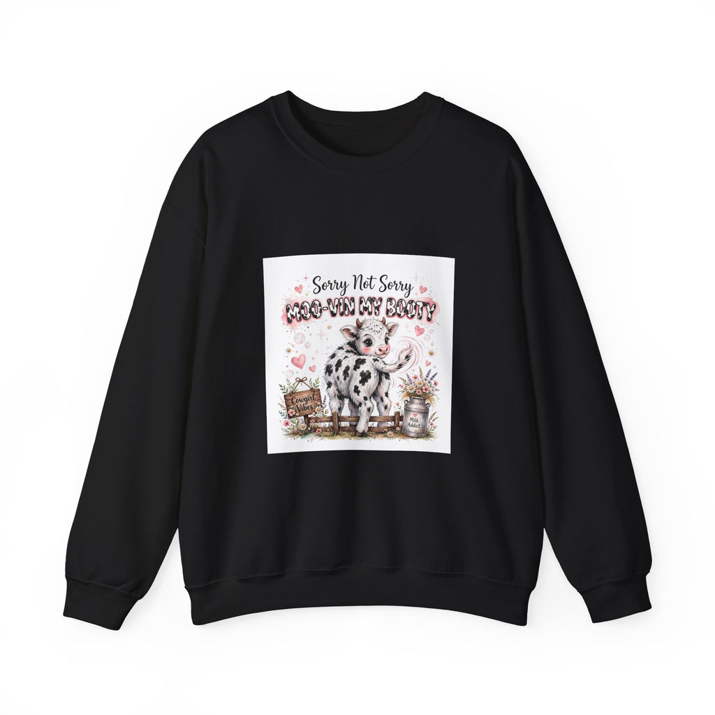 Cow Lover Crewneck Sweatshirt – "Sorry Not Sorry Moo-You-Butt" Cute Cow Graphic