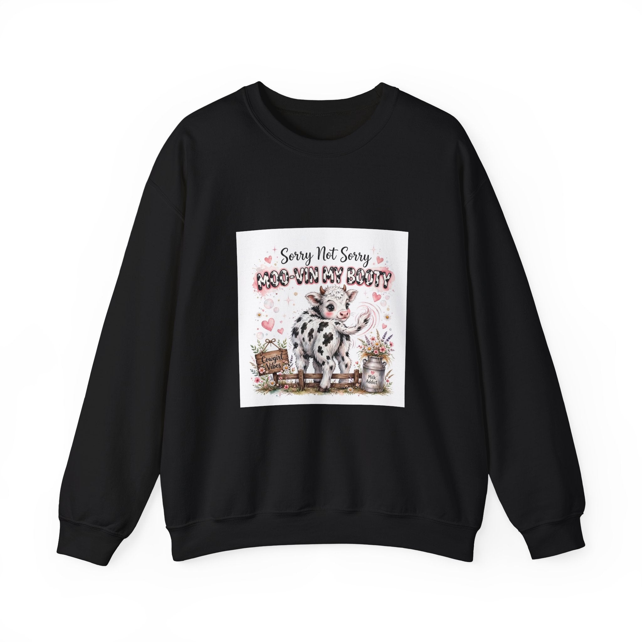 Cow Lover Crewneck Sweatshirt – "Sorry Not Sorry Moo-You-Butt" Cute Cow Graphic