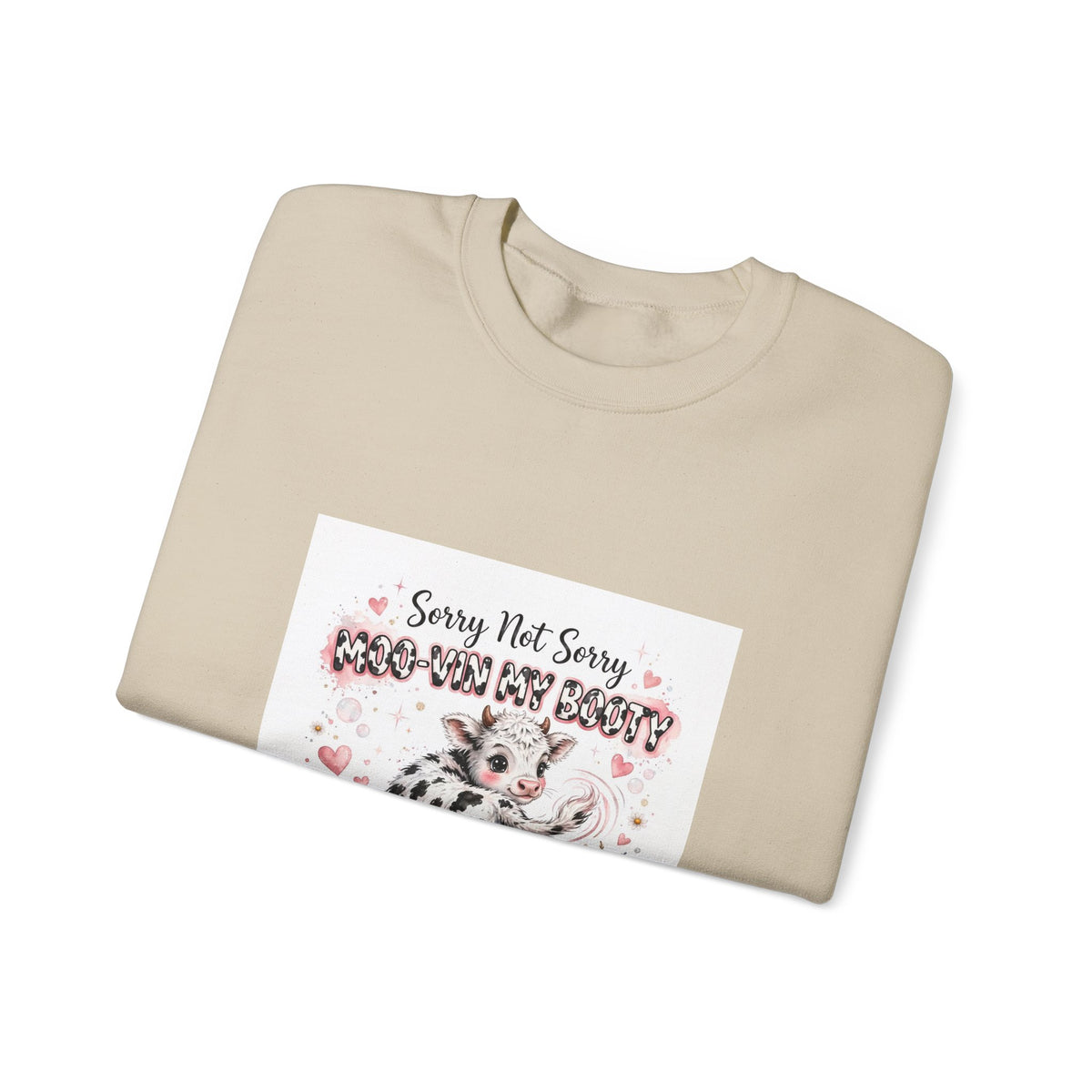 Cow Lover Crewneck Sweatshirt – "Sorry Not Sorry Moo-You-Butt" Cute Cow Graphic
