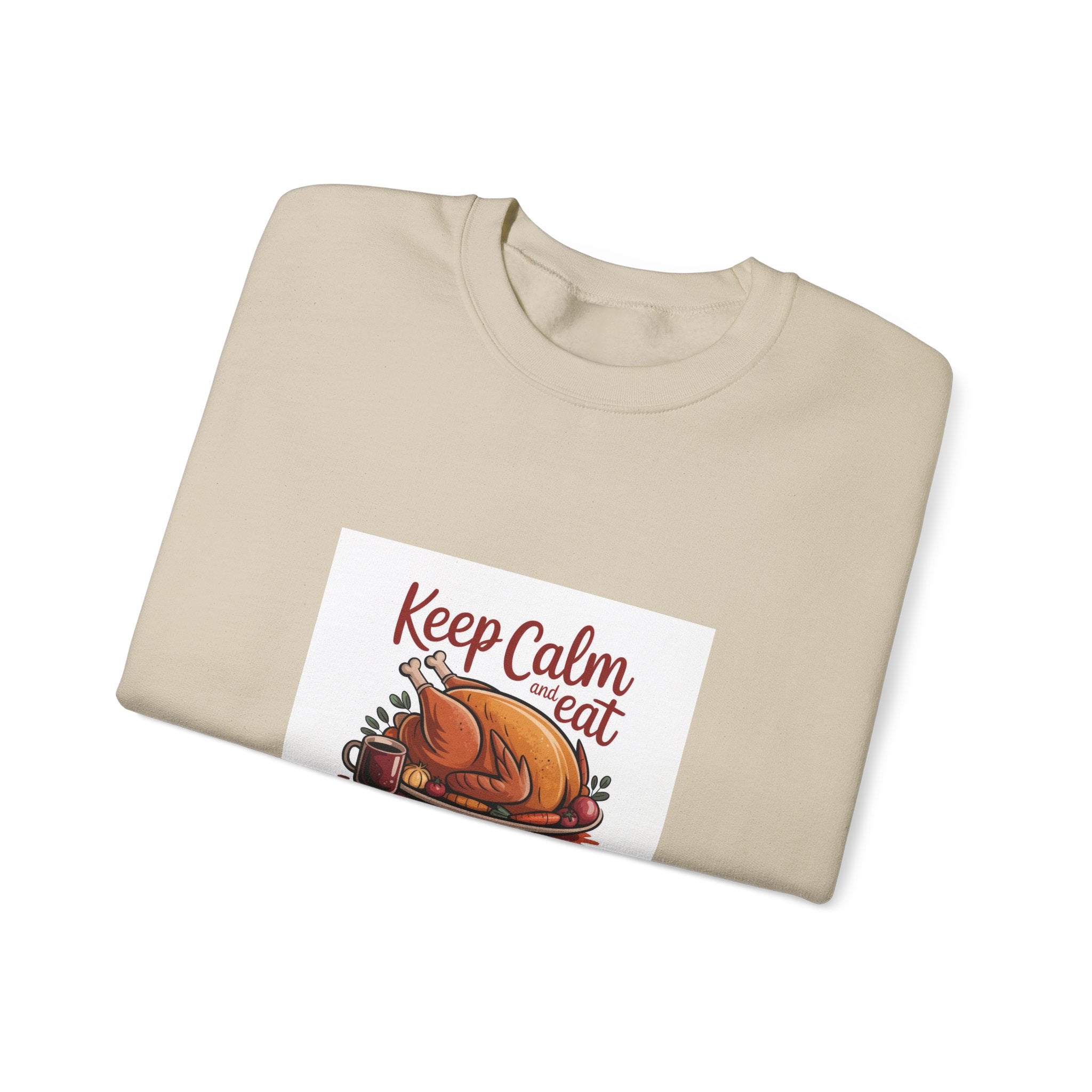Keep Calm Eat Turkey Crewneck Sweatshirt — Thanksgiving Holiday Pullover