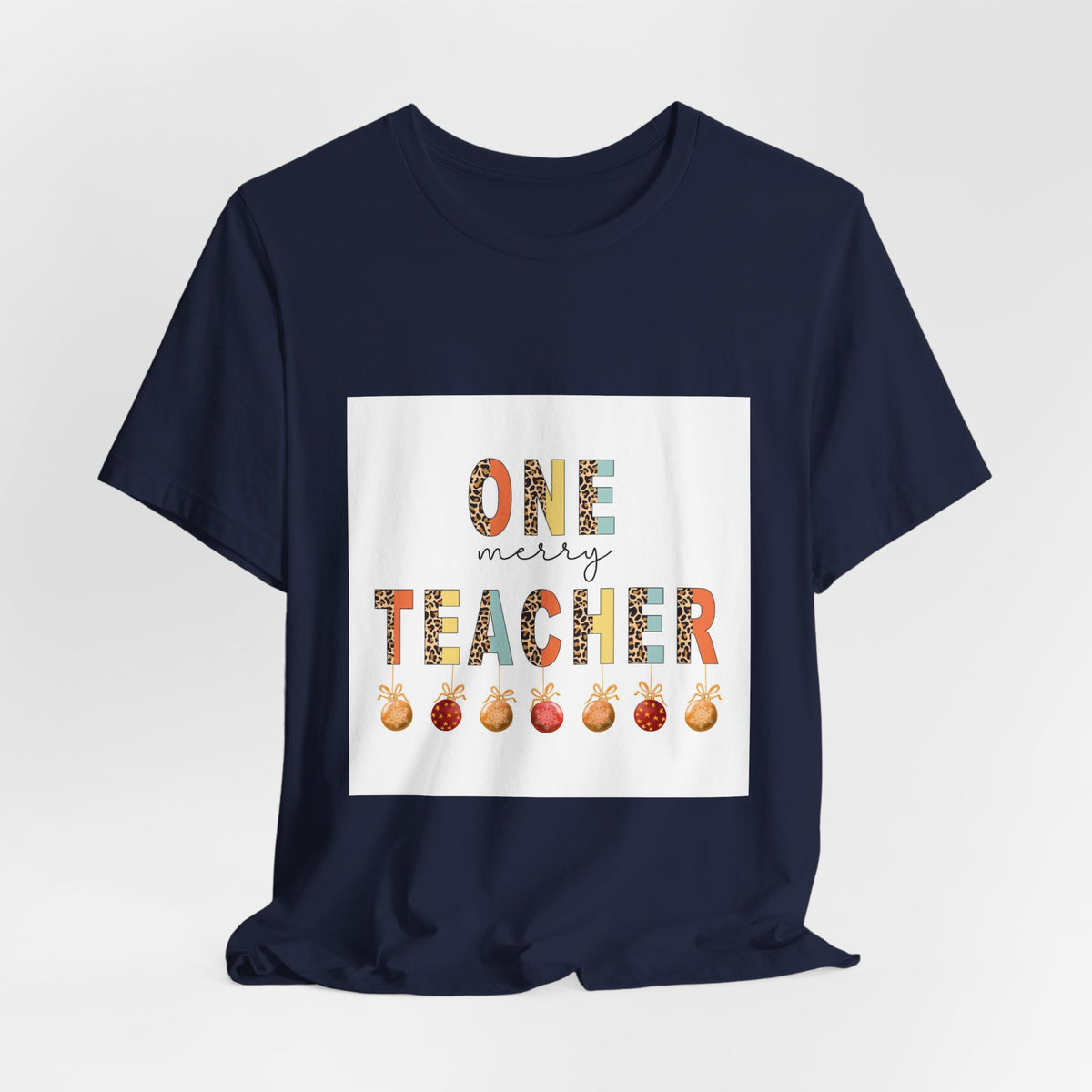 One Merry Teacher T-Shirt — Festive Holiday Teacher Tee