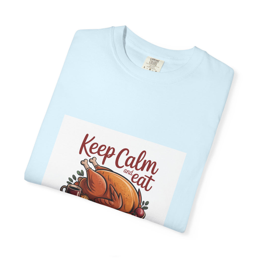 T-Shirt - "Keep Calm and Eat Turkey" Thanksgiving Tee