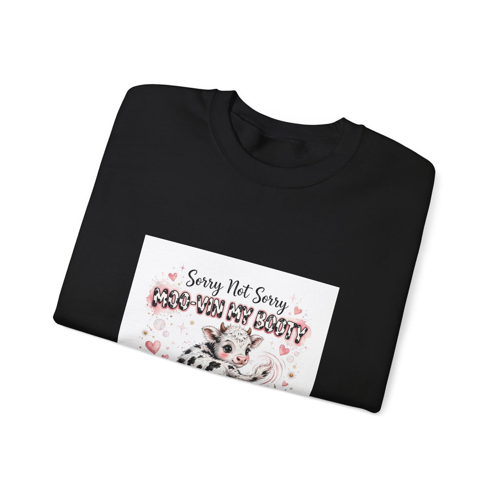 Cow Lover Crewneck Sweatshirt – "Sorry Not Sorry Moo-You-Butt" Cute Cow Graphic