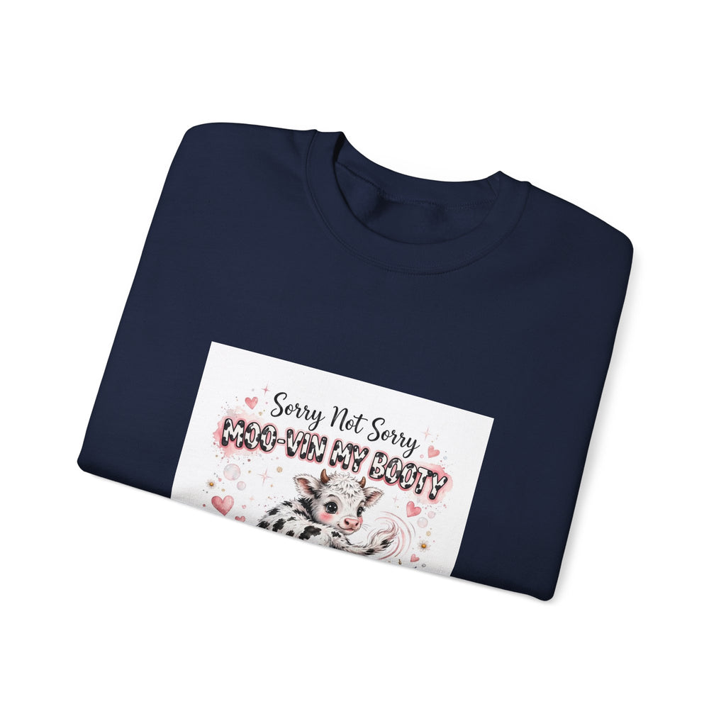 Cow Lover Crewneck Sweatshirt – "Sorry Not Sorry Moo-You-Butt" Cute Cow Graphic