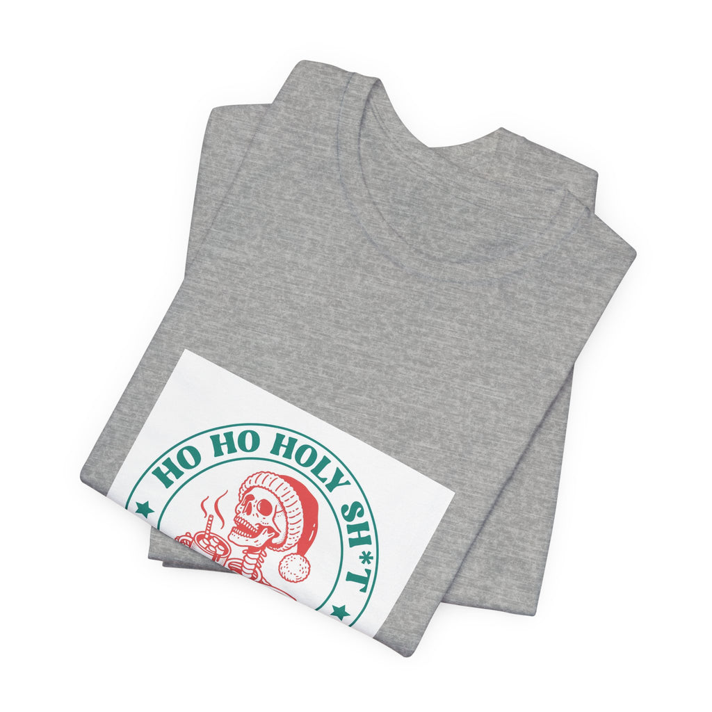 Holiday Graphic Tee — “Ho Ho Holy Sh*t What A Year” Santa Shirt