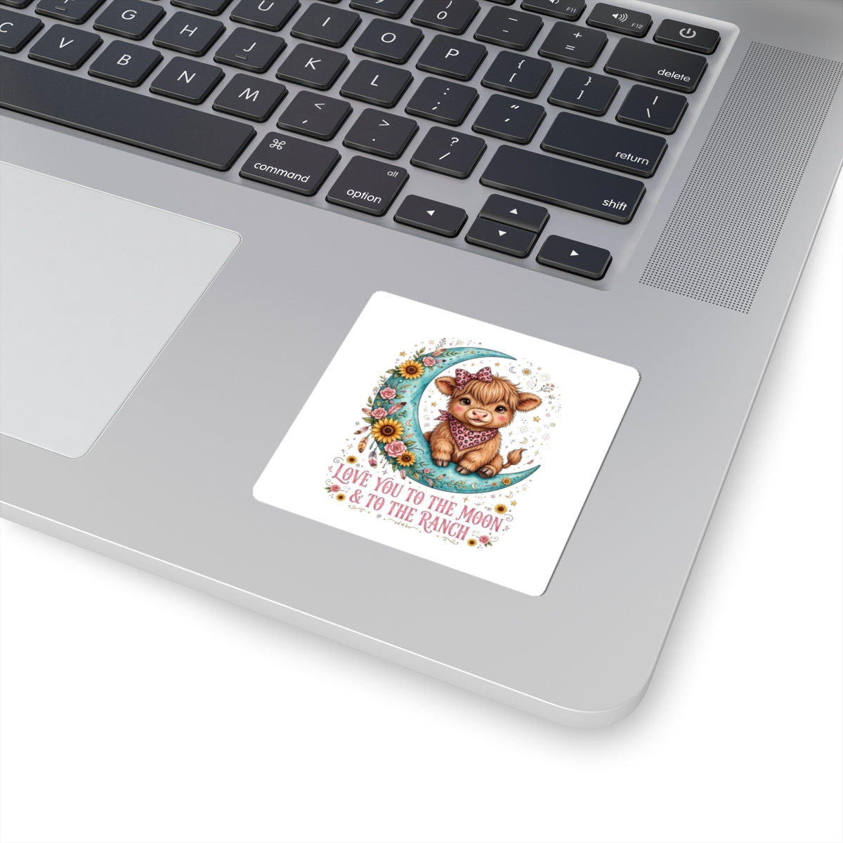 Kiss-Cut Sticker — "Love You to the Moon & to the Ranch" Cute Calf Moon Floral Decal