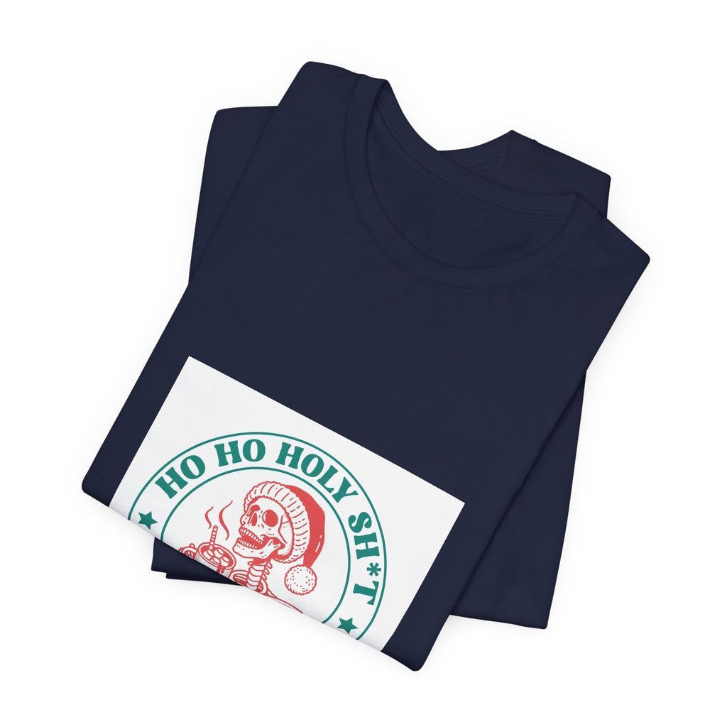 Holiday Graphic Tee — “Ho Ho Holy Sh*t What A Year” Santa Shirt