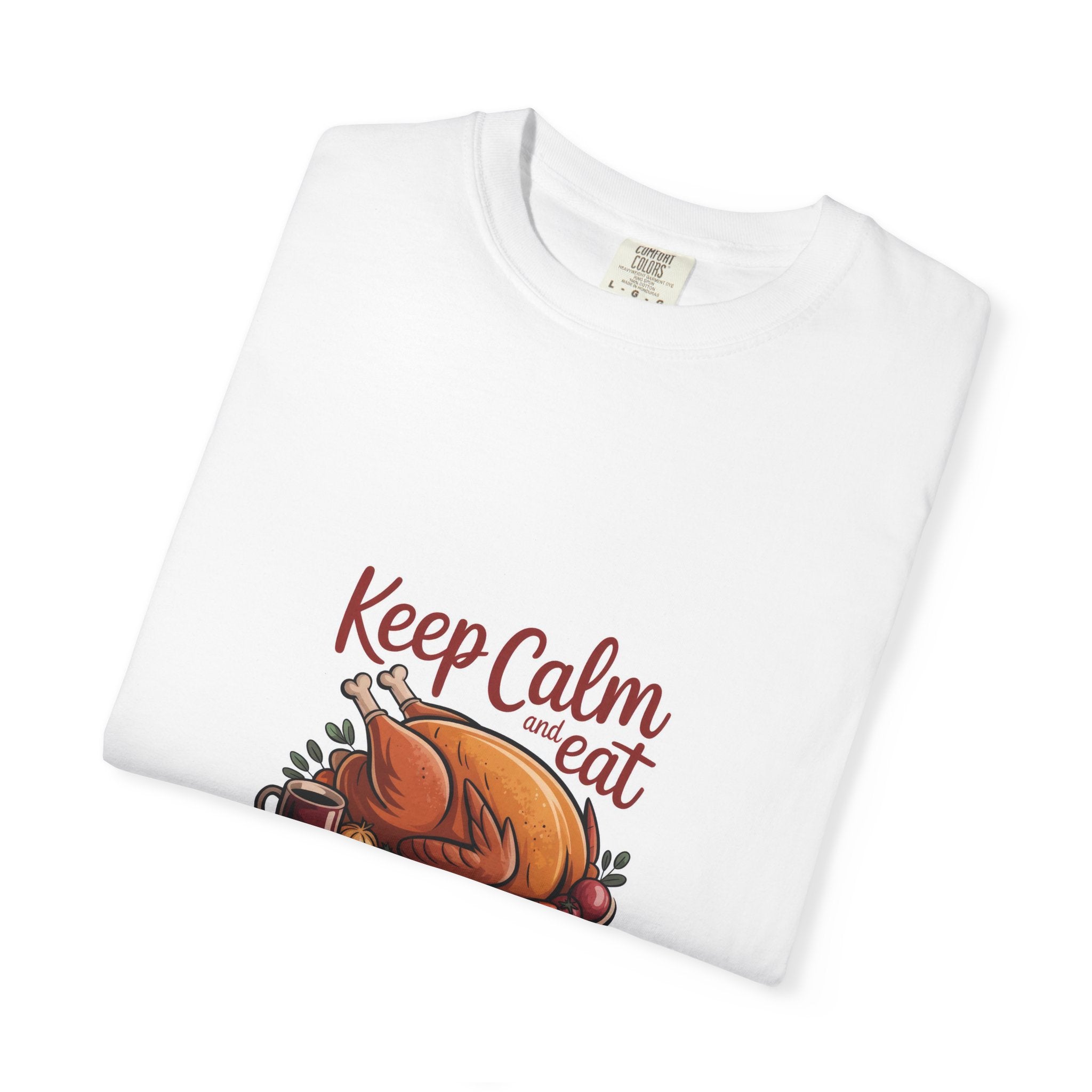 T-Shirt - "Keep Calm and Eat Turkey" Thanksgiving Tee