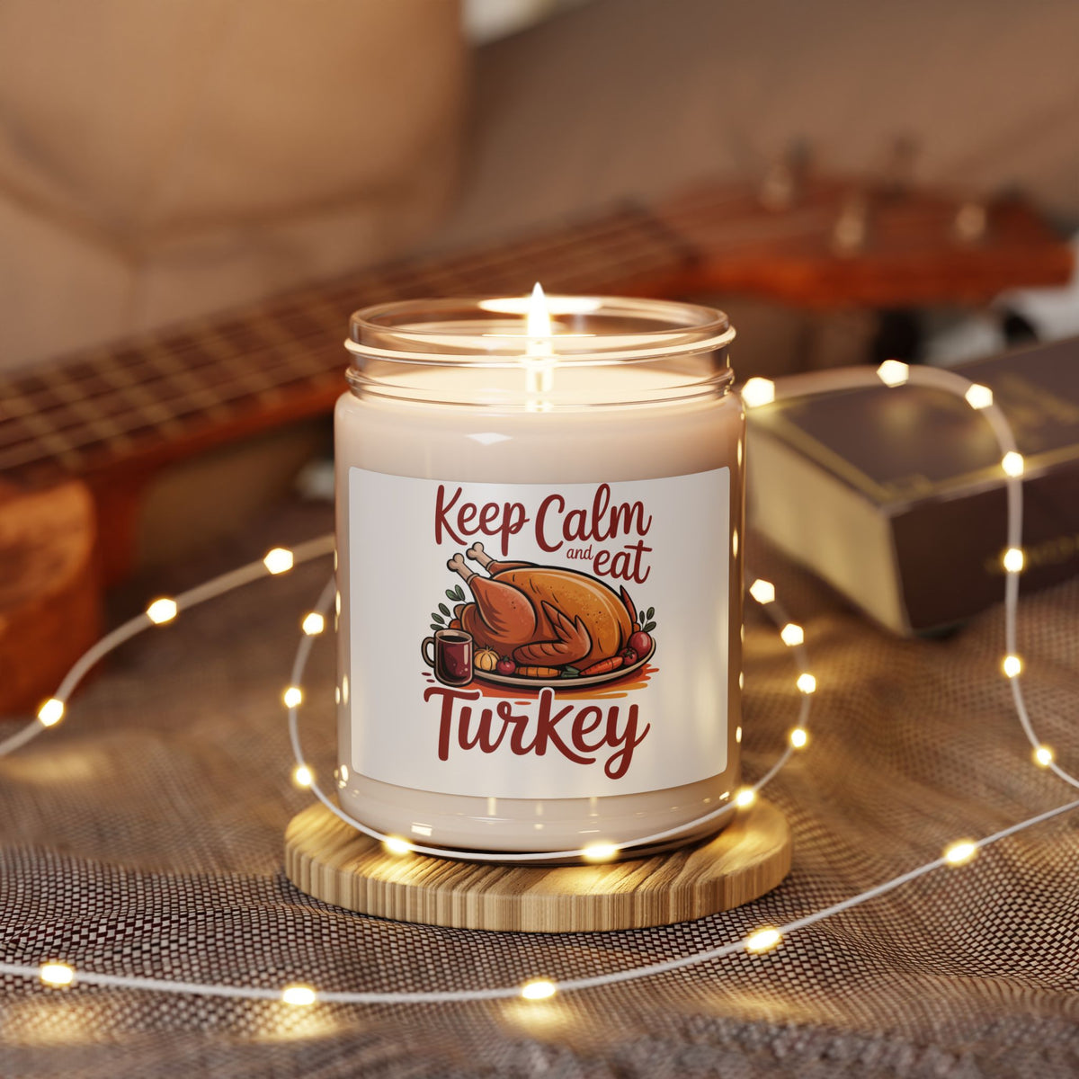 Keep Calm and Eat Turkey — Scented Soy Candle (9 oz)