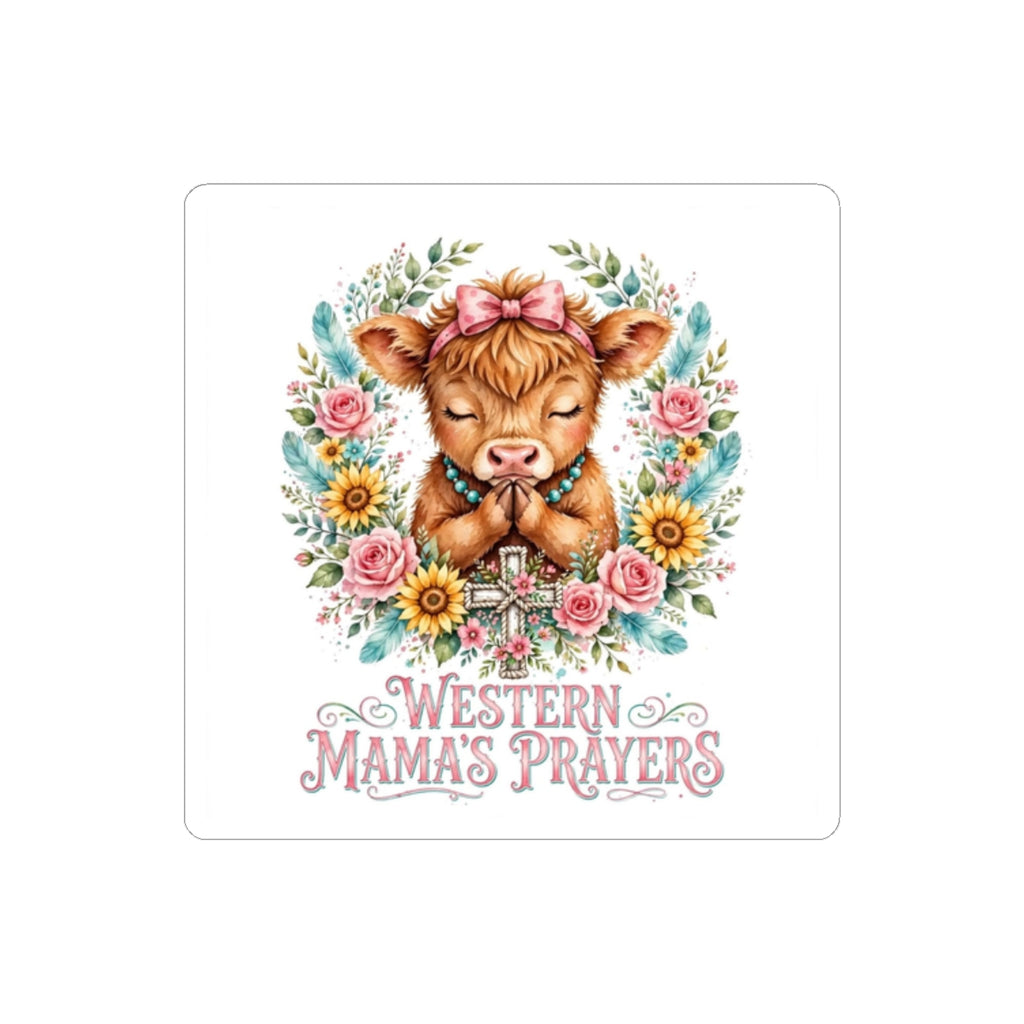 Western Mama’s Prayers Kiss-Cut Sticker — Cute Praying Calf Floral Vinyl Sticker