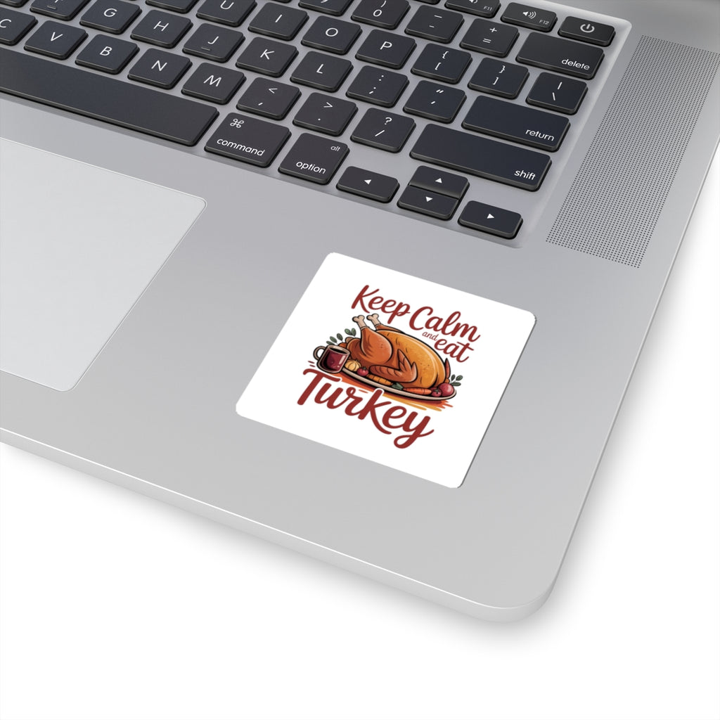 Keep Calm and Eat Turkey Sticker — Thanksgiving Kiss-Cut Sticker