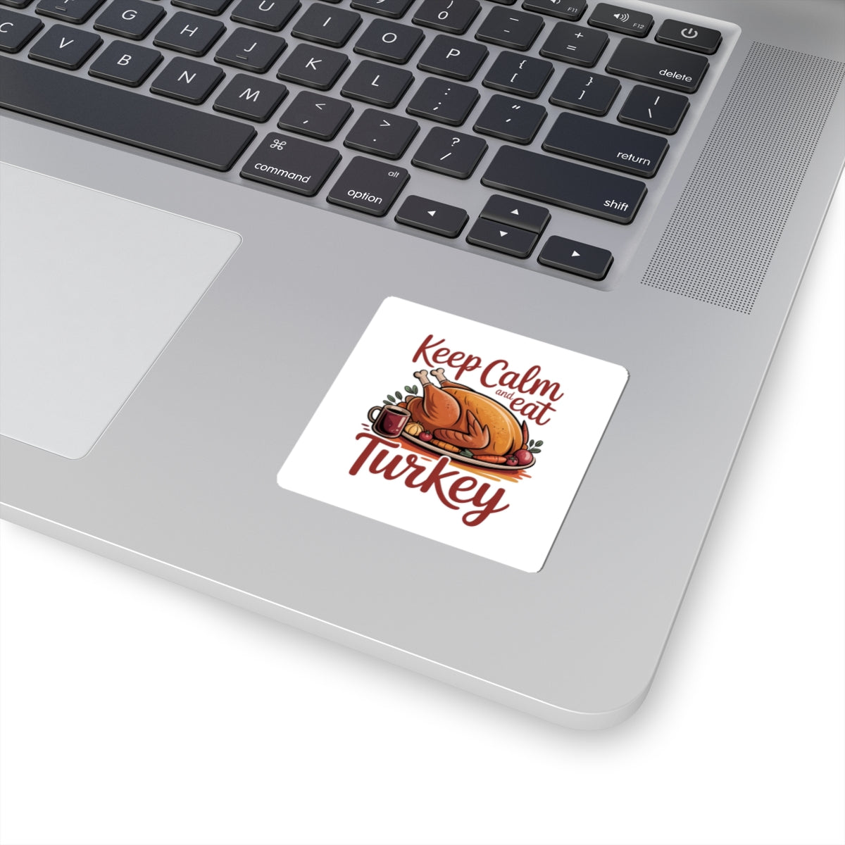 Keep Calm and Eat Turkey Sticker — Thanksgiving Kiss-Cut Sticker