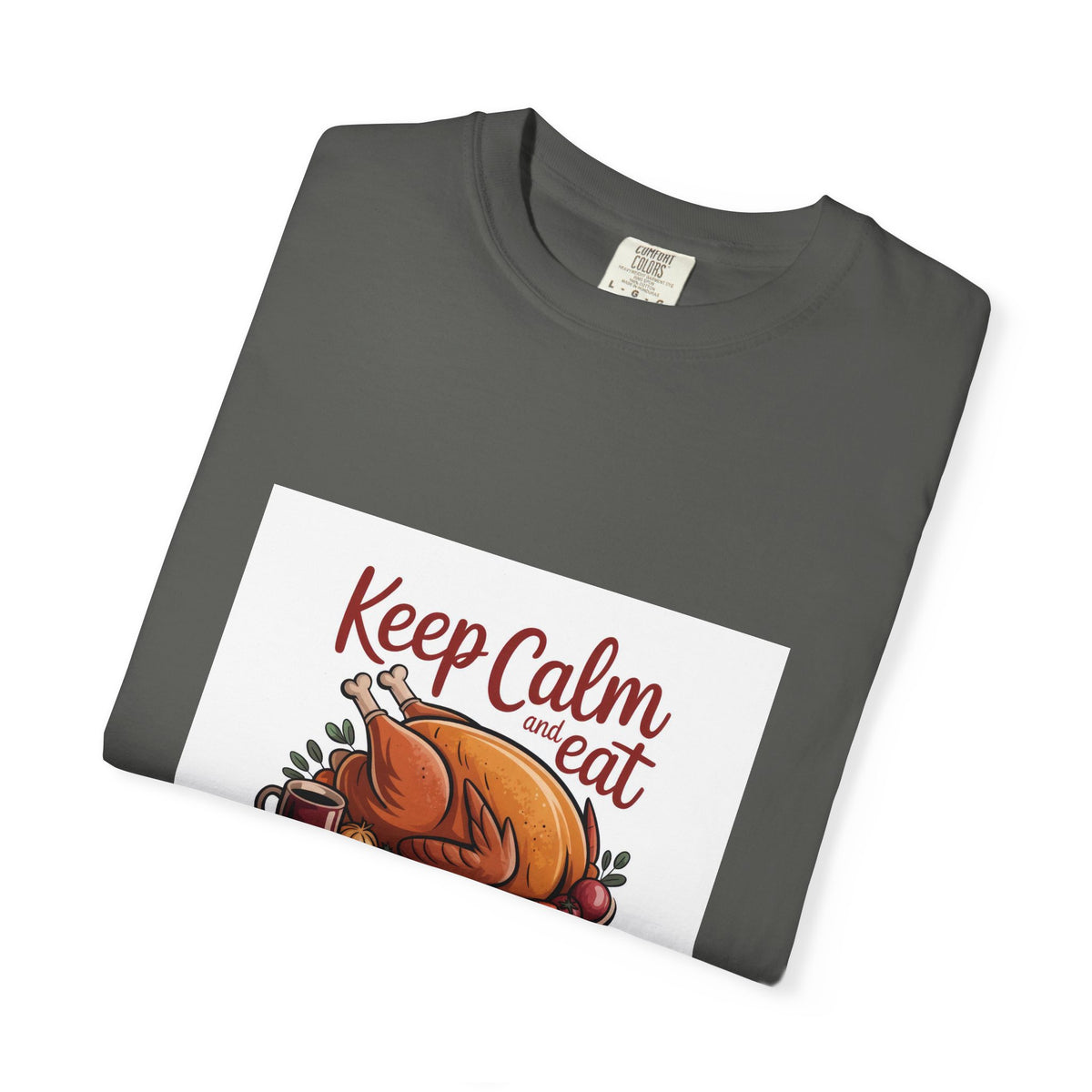 T-Shirt - "Keep Calm and Eat Turkey" Thanksgiving Tee