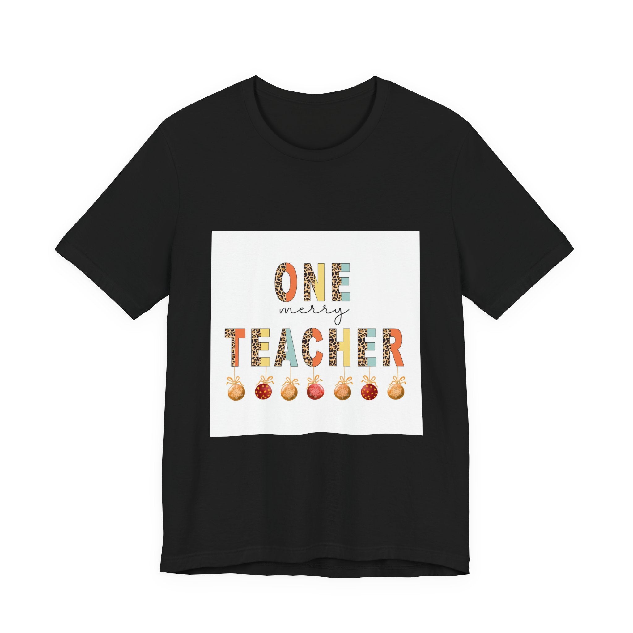 One Merry Teacher T-Shirt — Festive Holiday Teacher Tee