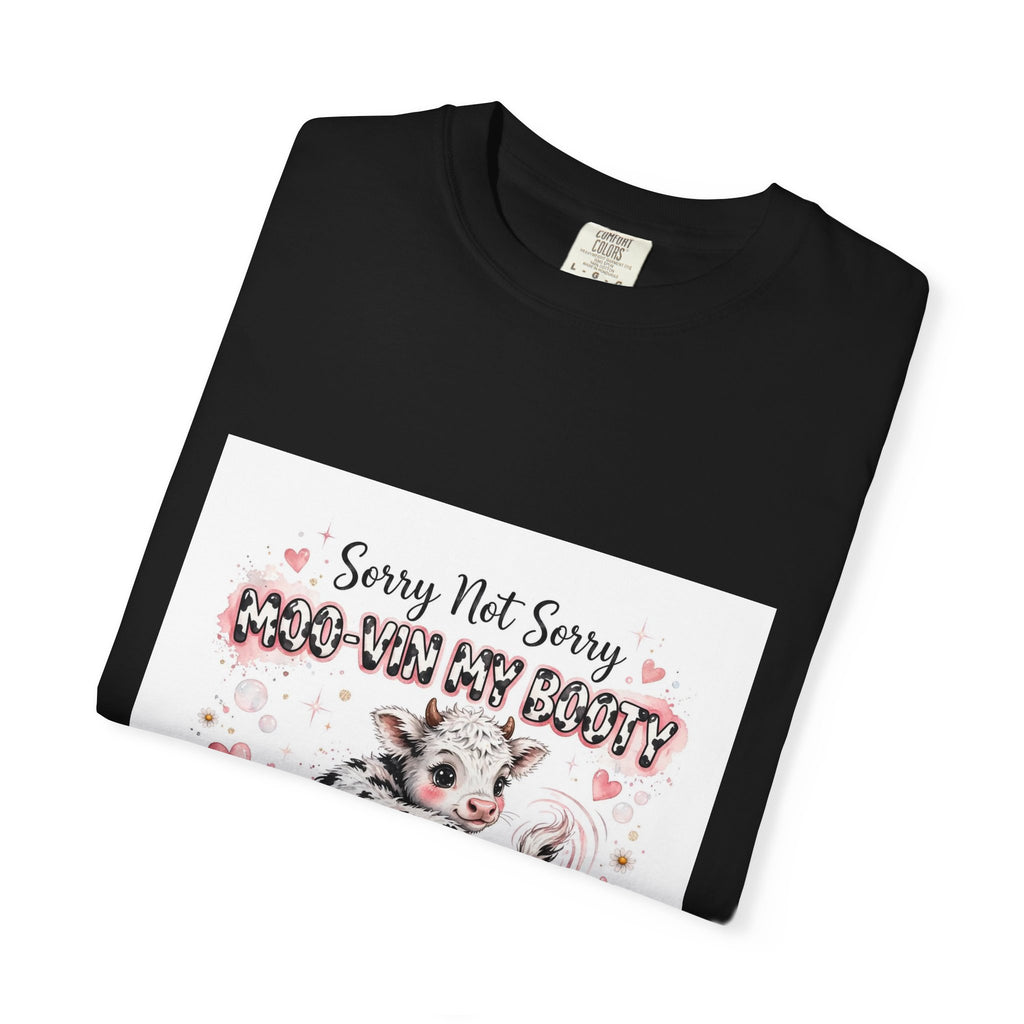 Cow With Attitude T-Shirt — "Sorry Not Sorry Moo-You Say Beauty" Farm Animal Graphic Tee