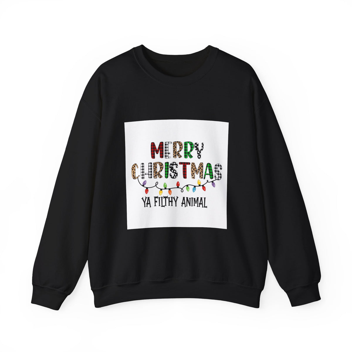 Christmas Sweatshirt "Merry Christmas Ya Filthy Animal" – Holiday Crewneck