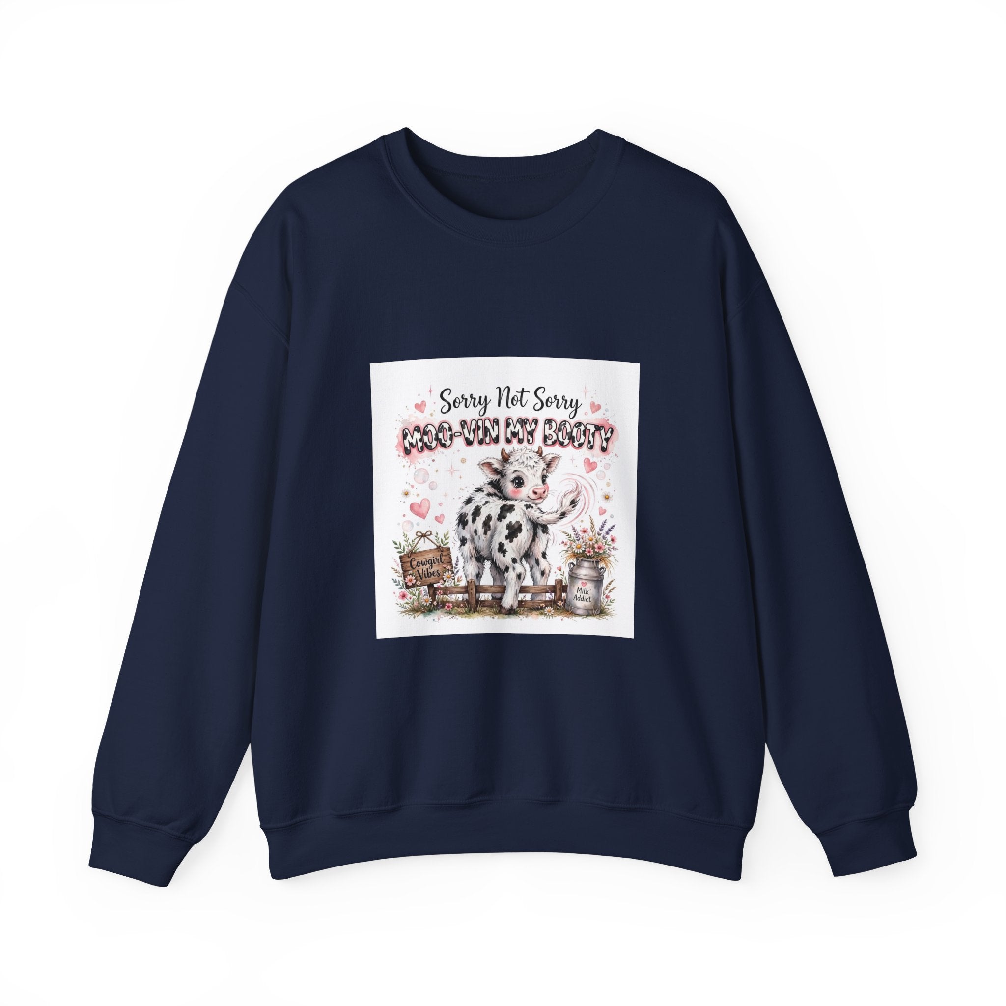 Cow Lover Crewneck Sweatshirt – "Sorry Not Sorry Moo-You-Butt" Cute Cow Graphic