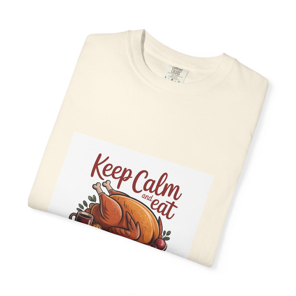 T-Shirt - "Keep Calm and Eat Turkey" Thanksgiving Tee