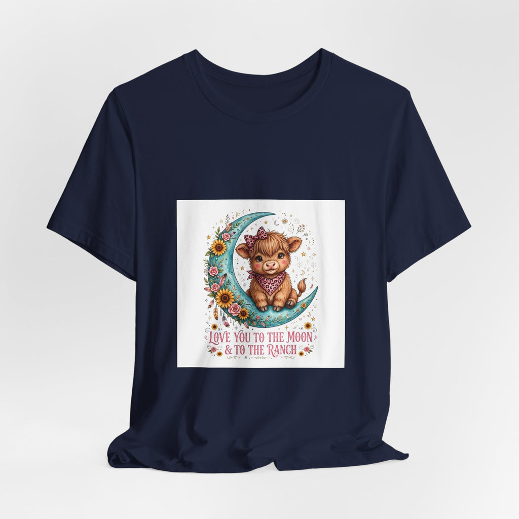 Love You to the Moon & to the Ranch Tee — Cute Cow Moon Graphic T-Shirt