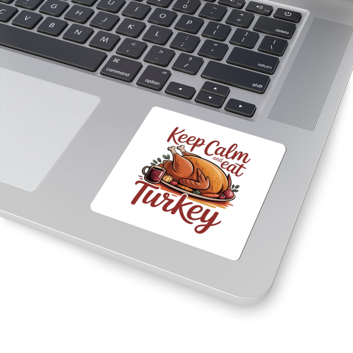 Keep Calm and Eat Turkey Sticker — Thanksgiving Kiss-Cut Sticker