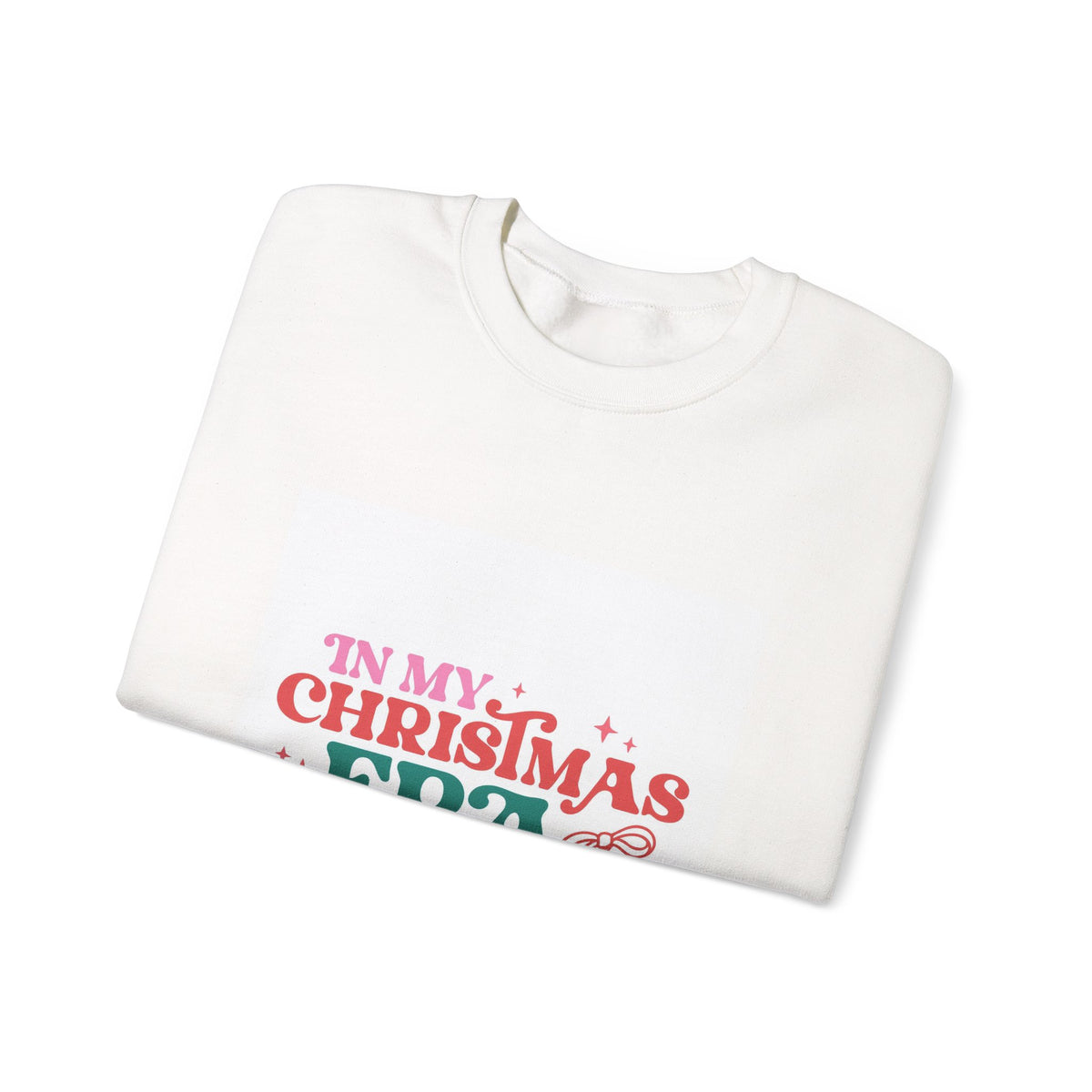 Christmas Era Crewneck Sweatshirt — "In My Christmas Era" Holiday Sweater