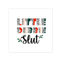 Sticker — "Little Debbie Slut" Holiday Kiss-Cut Sticker