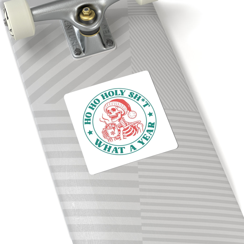 Sticker — "Ho Ho Holy Sh*t What a Year" Skeleton Santa Holiday Sticker